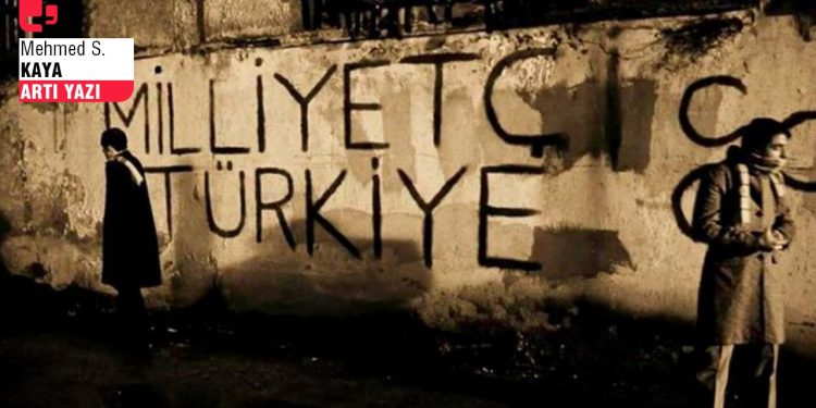 Türkiye üzerinde zehirli bir milliyetçi rüzgâr esiyor