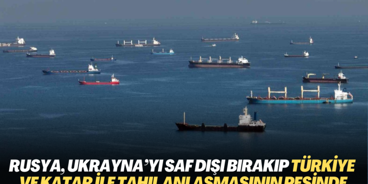Alman Bild gazetesi: Rusya, Ukrayna’yı saf dışı bırakıp Türkiye ve Katar ile tahıl anlaşması imzalamanın peşinde