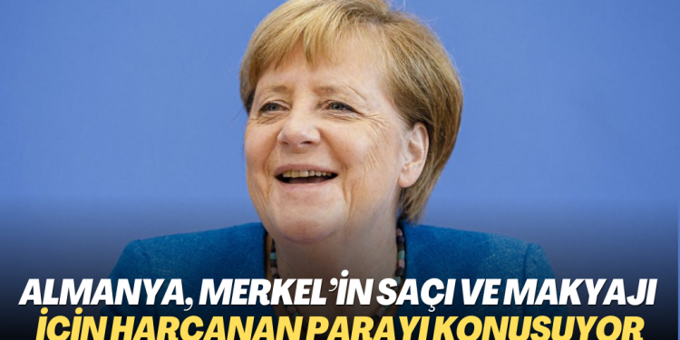 Almanya, Merkel’in saçı ve makyajı için harcanan parayı konuşuyor