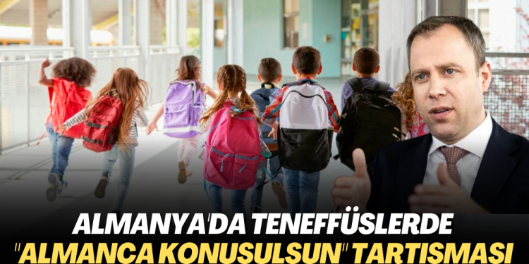 Almanya’da teneffüslerde “Almanca konuşulsun” tartışması