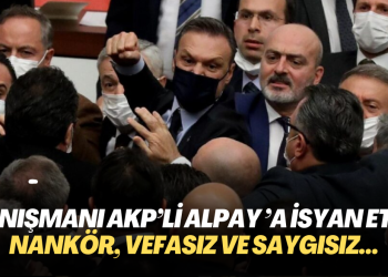 Danışmanı AKP’li Alpay Özalan’a isyan etti: Nankör, vefasız ve saygısız…