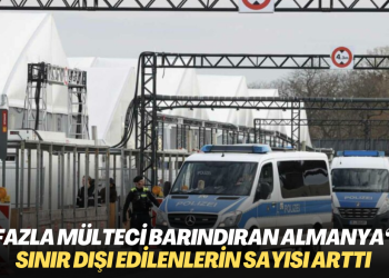 En fazla mülteci barındıran Almanya‘da sınır dışı edilenlerin sayısı arttı
