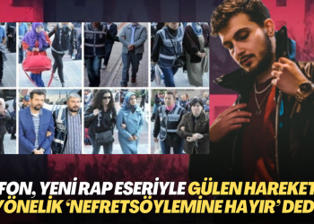 Grifon, yeni rap eseriyle Gülen hareketi mensuplarına yönelik NefretSöylemine HAYIR dedi