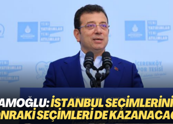 İmamoğlu: İstanbul seçimlerini de sonraki seçimleri de kazanacağız