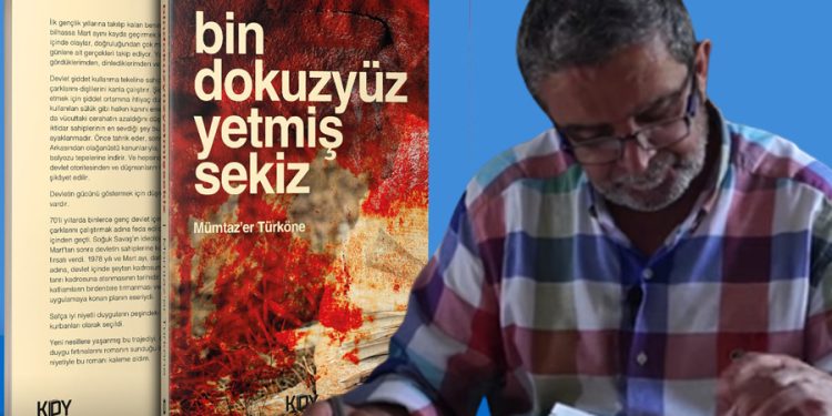 Mümtaz’er Türköne ‘bindokuzyüzyetmişsekiz’ romanıyla karanlık yıllara ışık tutuyor