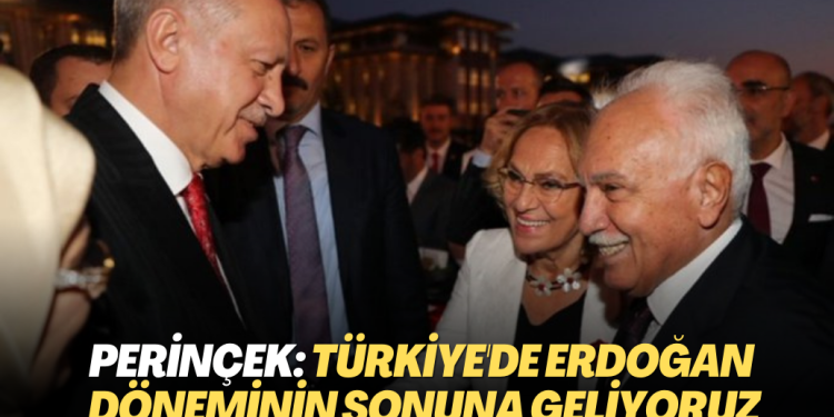 Perinçek: Türkiye’de Erdoğan döneminin sonuna geliyoruz