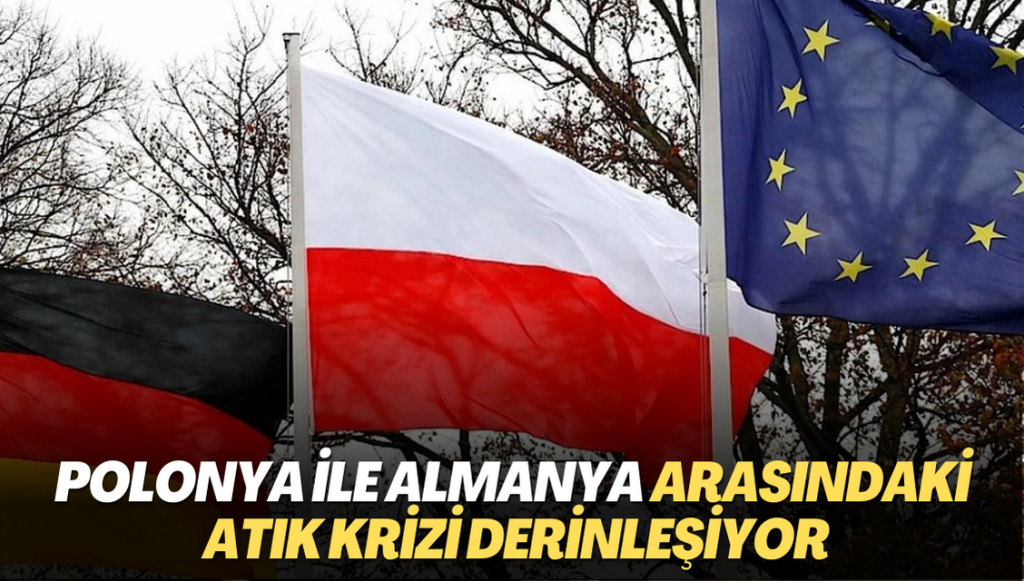 Polonya ile Almanya arasındaki atık krizi derinleşiyor