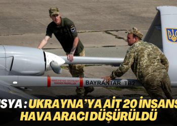 Rusya Savunma Bakanlığı: Ukrayna’ya ait 20 insansız hava aracı düşürüldü