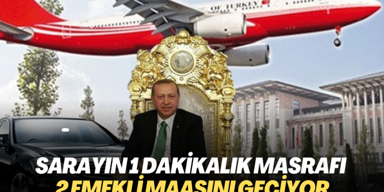Sarayın 1 dakikalık masrafı 2 emekli maaşını geçiyor