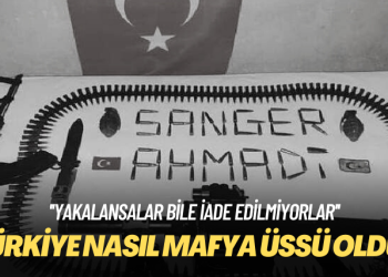 Türkiye nasıl mafya üssü oldu?