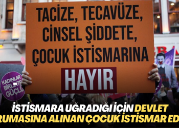 ‘İstismara uğradığı için devlet korumasına alınan çocuk istismar edildi’