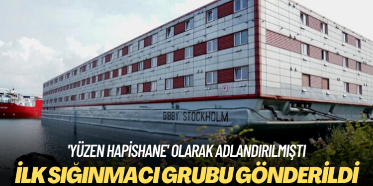 ‘Yüzen hapishane’ olarak adlandırılmıştı: İlk sığınmacı grubu gönderildi