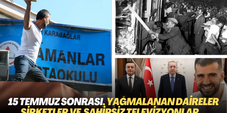 15 Temmuz sonrası, yağmalanan daireler şirketler ve sahipsiz televizyonlar…