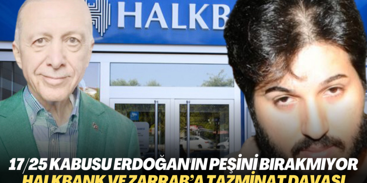 17/25 kabusu Erdoğan’ın peşini bırakmıyor: ABD’li asker ve ailelerinden Halkbank ve Zarrab’a tazminat davası