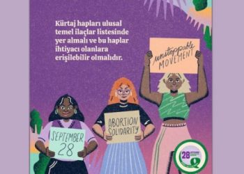 Kürtaj hakkı için küresel eylem: Güvenli erişimi sağlansın