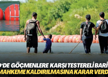 ABD‘de mahkeme göçmenlere karşı yerleştirilen testereli bariyerlerin kaldırılmasına karar verdi