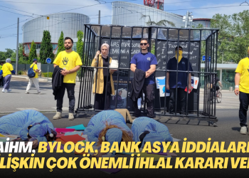 AİHM Bylock, Bank Asya iddialarına ilişkin çok önemli ihlal kararı verdi