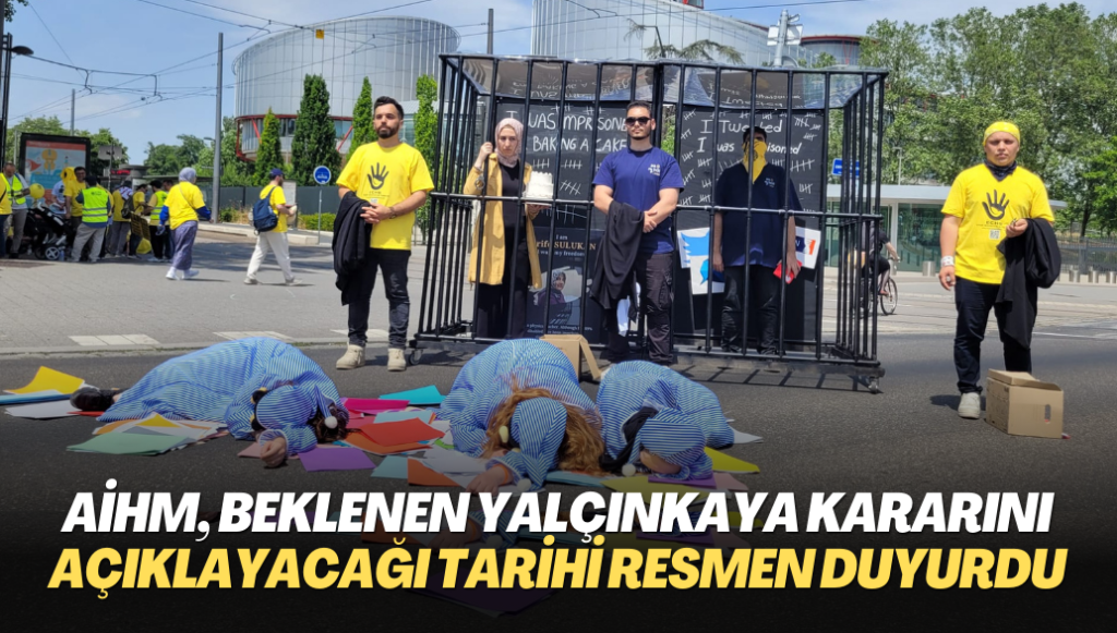 AİHM, merakla beklenen Yalçınkaya kararının açıklanacağı tarihi resmen duyurdu