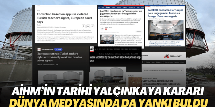 AİHM’in tarihi Yalçınkaya kararı dünya medyasında da yankı buldu