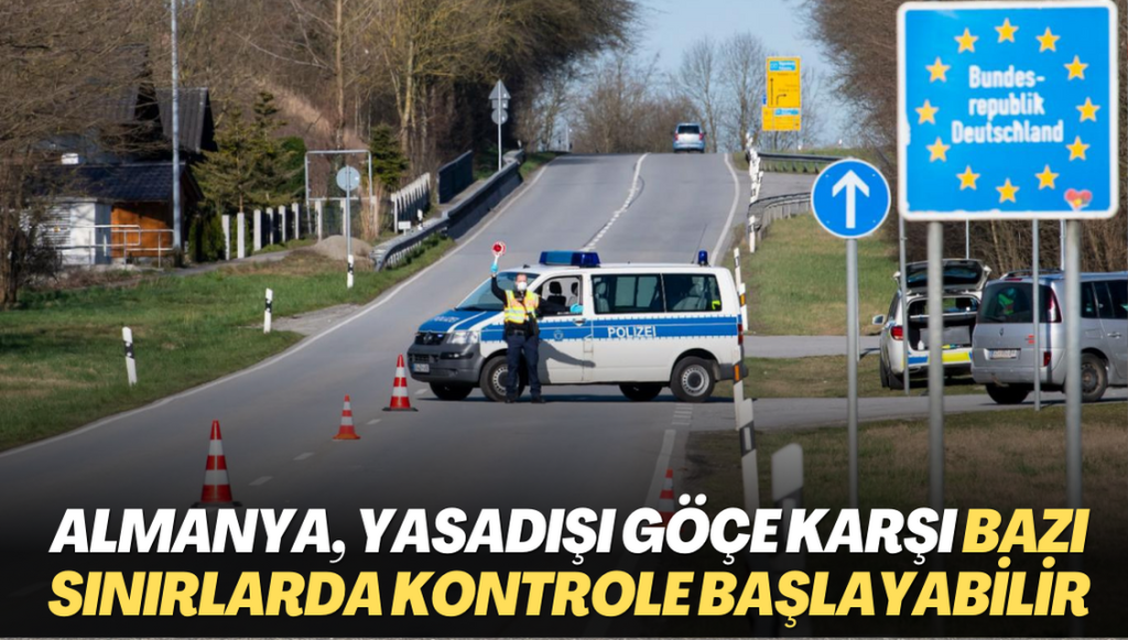 Almanya İçişleri Bakanı: Yasadışı göçe karşı Polonya ve Çek Cumhuriyeti sınırında kontrol başlayabilir