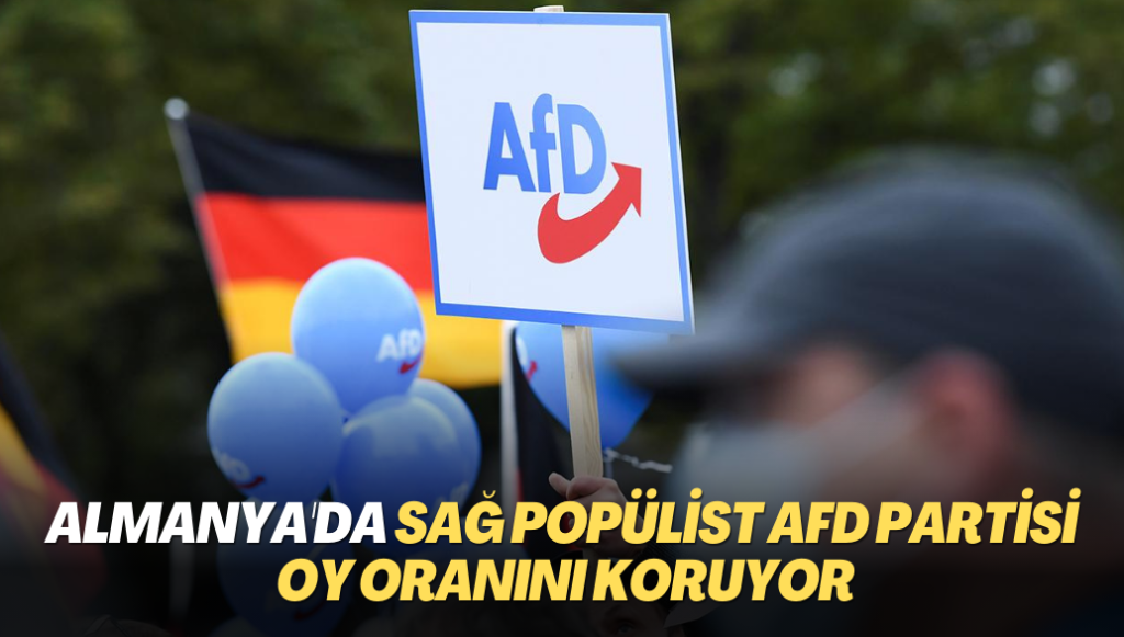 Almanya’da sağ popülist AFD partisi oy oranını koruyor