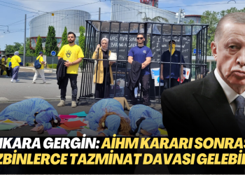 Ankara gergin: AİHM’in Yalçınkaya kararı sonrası yüzbinlerce tazminat davası gelebilir