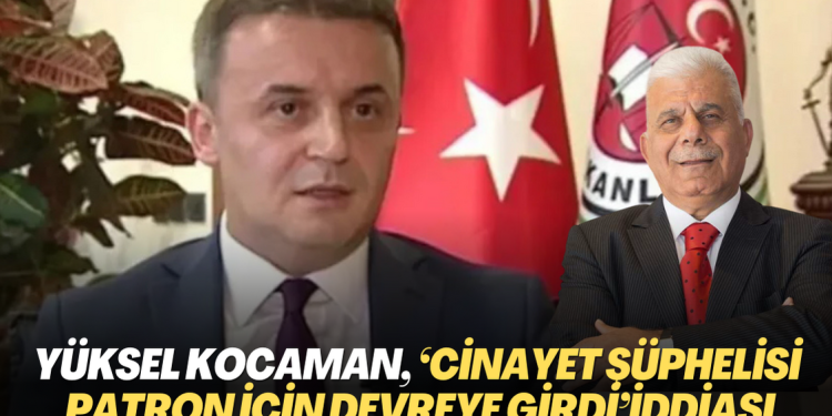 Aykut Kocaman, ‘Cinayet şüphelisi patronun dosyası için devreye girdi‘ iddiası