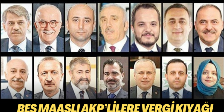 Beş maaşlı AKP’lilere vergi kıyağı