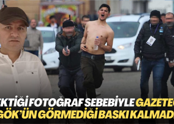 Çektiği fotoğraf sebebiyle gazeteci Abdurrahman Gök’ün görmediği baskı kalmadı