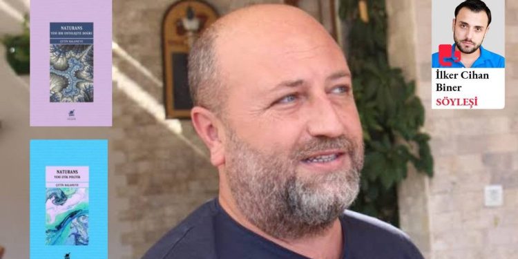 Çetin Balanuye ile diyaloglar: İçkin gerçekliğin mutlak bir yol haritası yok