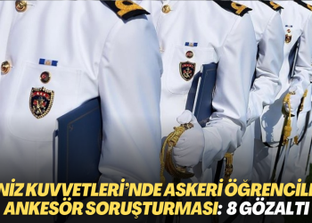 Deniz Kuvvetleri’nde askeri öğrencilere ankesör soruşturması