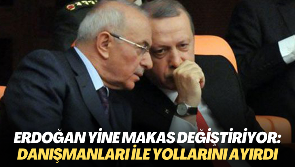 Erdoğan yine makas değiştiriyor: Danışmanlarının bir çoğu ile yollarını ayırdı