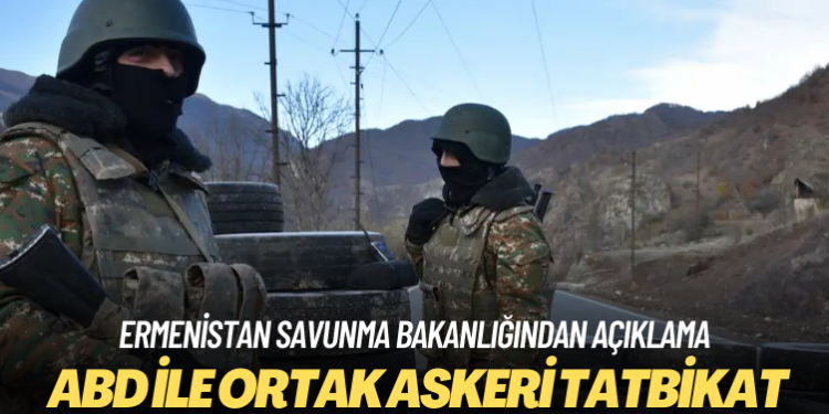 Ermenistan ve ABD’den ortak askeri tatbikat