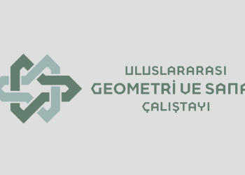Geometri ve Sanat Çalıştayı, Türk-İslâm geometrik desen sanatı için eğitim programı başlatıyor
