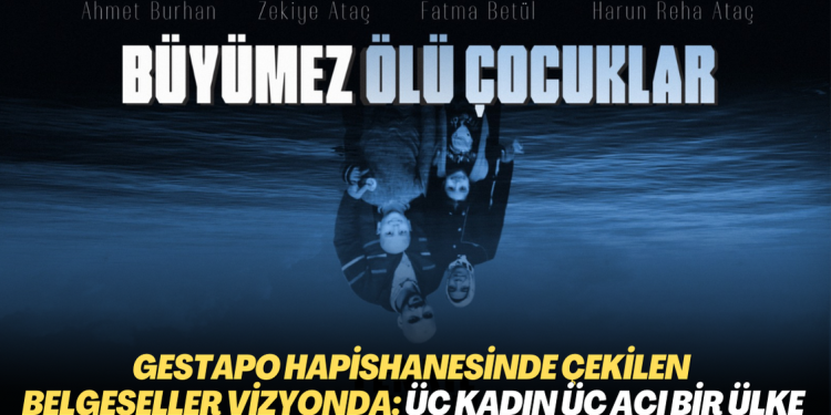 Gestapo hapishanesinde çekilen belgeseller vizyonda: Üç kadın üç acı bir ülke