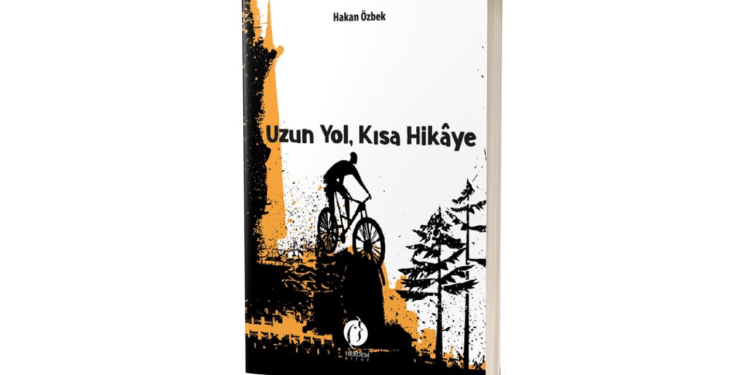 Hakan Özbek ilk romanı “Uzun Yol, Kısa Hikâye” ile okuru selamlıyor