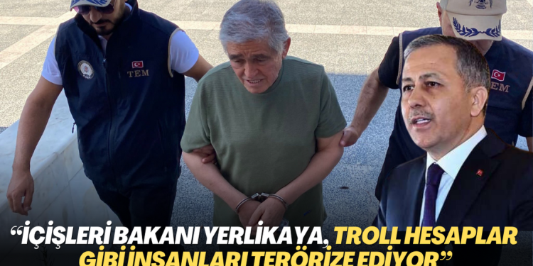 ”İçişleri Bakanı Yerlikaya, troll hesaplar gibi insanları terörize ediyor”
