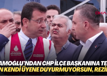 İmamoğlu’ndan CHP’li ilçe başkanına tepki: Sen kendi üyene duyurmuyorsun, rezillik
