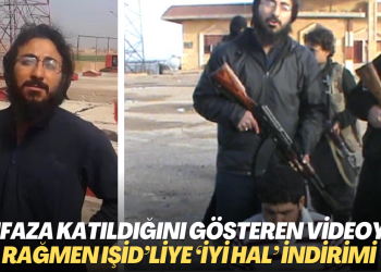 İnfaza katıldığını gösteren videoya rağmen IŞİD’liye ‘iyi hal’ indirimi de yapılmış