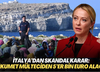 İtalya’dan skandal karar: Hükumet mülteciden 5’er bin euro alacak