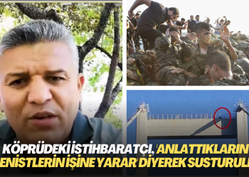 Köprüdeki istihbaratçı, ‘Anlattıkların Gülenistlerin işine yarar’ diyerek susturulmuş