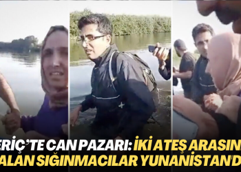 Meriç’te can pazarı: İki ateş arasında kalan sığınmacılar Yunanistan’da