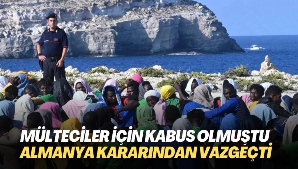 Mültecilerin kabusu olmuştu; Almanya kararından vazgeçti