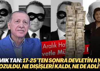 Namık Tan: 17-25’ten sonra devletin ayarı bozuldu, ne Dışişleri kaldı, ne Maliye ne de Adliye