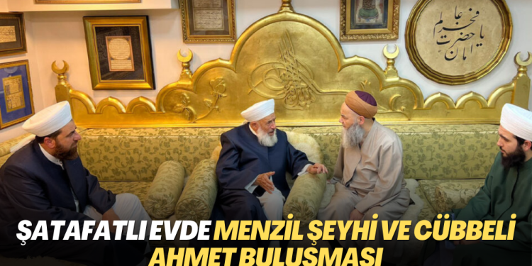 Şatafatlı evde Menzil şeyhi ve Cübbeli Ahmet buluşması