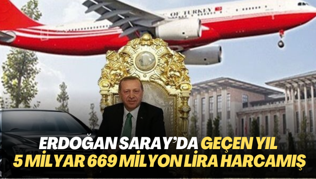 Sayıştay raporuna girdi: Erdoğan Saray’da geçen yıl 5 milyar 669 milyon lira harcamış