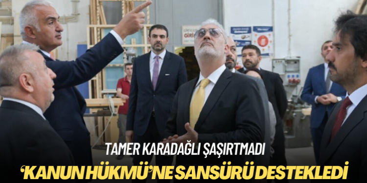 Tamer Karadağlı şaşırtmadı: Bakanlığımızın aldığı kararın arkasındayız