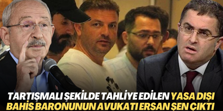 Tartışmalı şekilde tahliye edilen yasa dışı bahis baronunun avukatı Ersan Şen çıktı