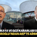 Yalçınkaya ve Gezi kararları sonrası Kılıçdaroğlu’ndan AKP hükümetine AYM ve AİHM uyarısı