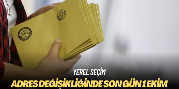 Yerel seçim için adres değişikliğinde son gün 1 Ekim